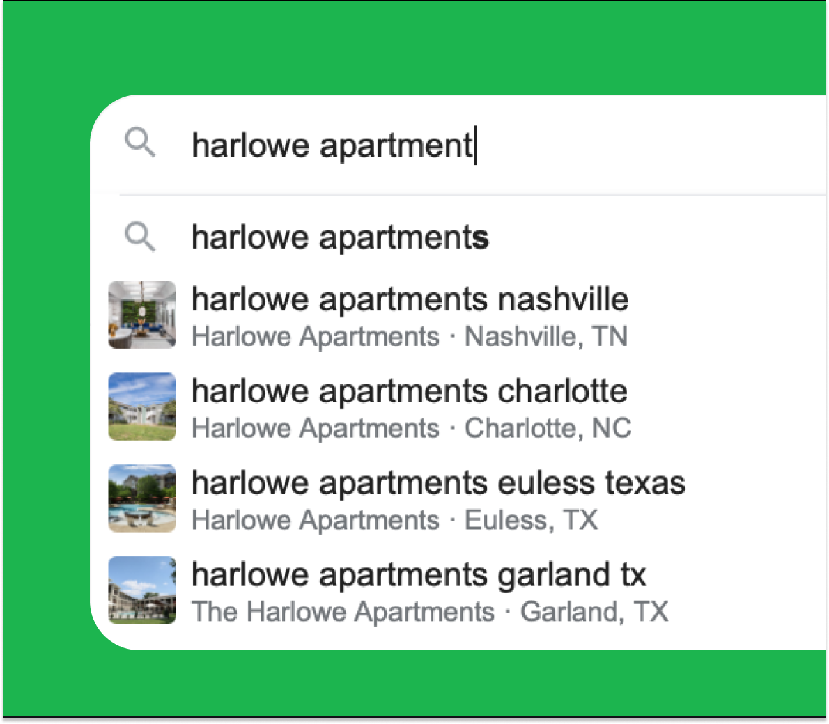 google suggest showing different communities coming up for harlow apartments;